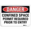 Danger: Confined Space Permit Required Prior To Entry Signs