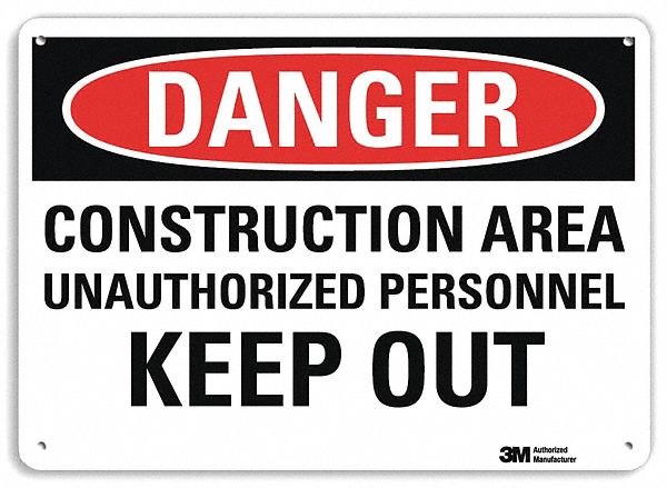 DANGER SIGN, ALUMINUM, HOLE MOUNT, 10 X 14 IN, ENGINEER GRADE, CONSTRUCTION AREA UNAUTHORIZED PERSONNEL KEEP OUT