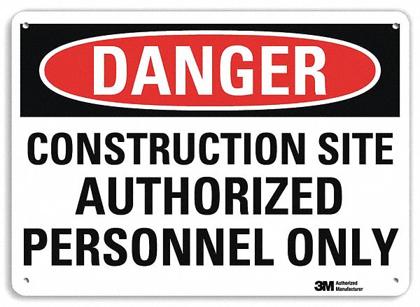 DANGER SIGN, ALUMINUM, HOLE MOUNT, 10 X 14IN, ENGINEER GRADE, CONSTRUCTION SITE AUTHORIZED PERSONNEL ONLY