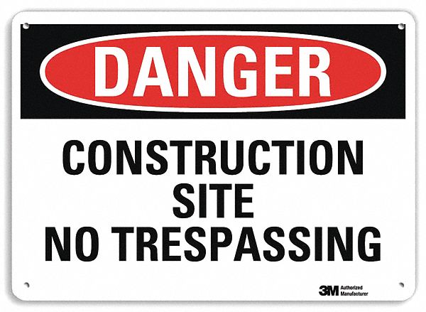 DANGER SIGN, ALUMINUM, MOUNTING HOLES, 10 IN X 14 IN NOMINAL SIGN SIZE, ENGINEER GRADE, CONSTRUCTION SITE NO TRESPASSING