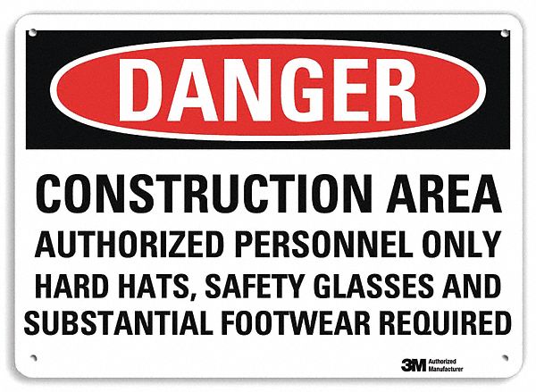 DANGER SIGN, AL, HOLE MOUNT, 10X14 IN, ENGINEER GRADE, CONSTRUCTION AREA AUTHORIZED PERSONNEL ONLY HARD HATS, SAFETY...
