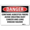 Danger: Contains Asbestos Fibers Avoid Creating Dust Cancer And Lung Disease Hazard Signs