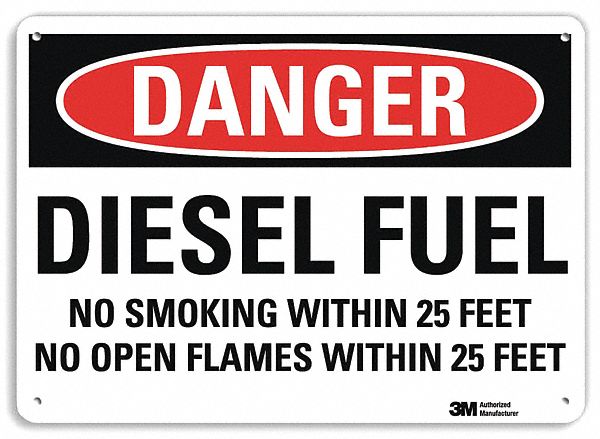 DANGER SIGN, AL, HOLE MOUNT, 7X10IN, ENGINEER GRADE, DIESEL FUEL NO SMOKING WITHIN 25 FEET NO OPEN FLAMES WITHIN 25 FEET