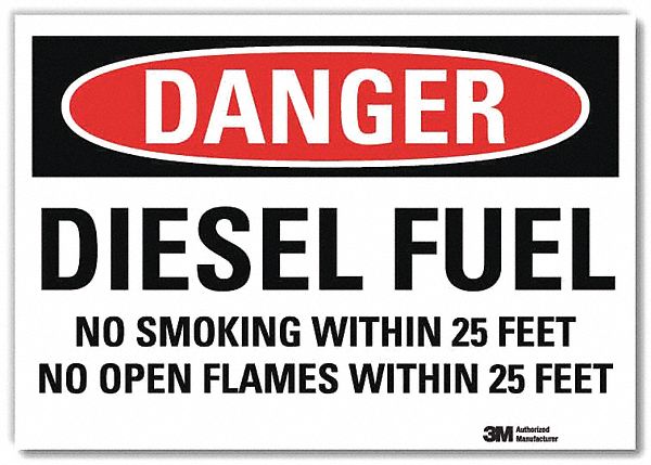 DANGER SIGN, REFLECTIVE SHEETING, ADHESIVE, 7X10 IN, DIESEL FUEL NO SMOKING WITHIN 25 FEET NO OPEN FLAMES WITHIN 25 FEET