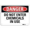 Danger: Do Not Enter Chemicals In Use Signs
