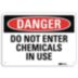 Danger: Do Not Enter Chemicals In Use Signs