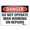 Danger: Do Not Operate Man Working On Repairs Signs