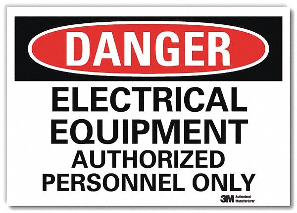 DANGER SIGN, REFLECTIVE SHEETING, ADHESIVE MOUNT, 10 X 14IN, ELECTRICAL EQUIPMENT AUTHORIZED PERSONNEL ONLY