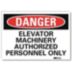 Danger: Elevator Machinery Authorized Personnel Only Signs