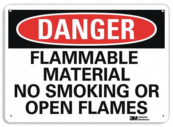 DANGER NO SMOKING SIGN, ALUMINUM, HOLE MOUNT, 10 X 14 IN NOMINAL SIGN SIZE, FLAMMABLE MATERIAL NO SMOKING OR OPEN FLAMES