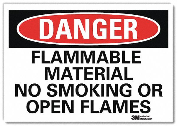 DANGER SIGN, REFLECTIVE SHEETING, ADHESIVE MOUNT, 7X10IN NOMINAL SIGN SIZE, FLAMMABLE MATERIAL NO SMOKING OR OPEN FLAMES