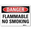Danger: Flammable No Smoking Signs