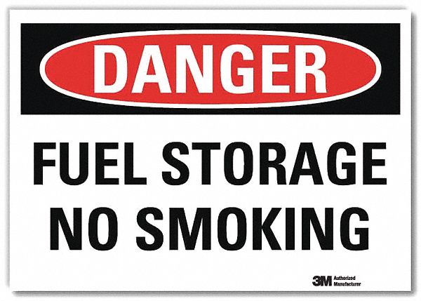 DANGER SIGN, REFLECTIVE SHEETING, ADHESIVE MOUNT, 10 IN X 14 IN NOMINAL SIGN SIZE, FUEL STORAGE NO SMOKING