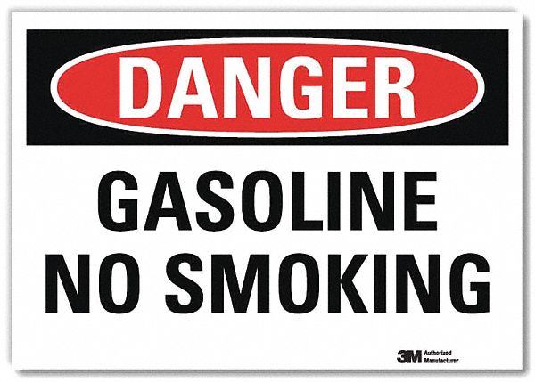 DANGER SIGN, REFLECTIVE SHEETING, ADHESIVE MOUNT, 5 IN X 7 IN NOMINAL SIGN SIZE, GASOLINE NO SMOKING