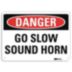 Danger: Go Slow Sound Horn Signs