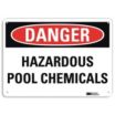 Danger: Hazardous Pool Chemicals Signs