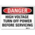 Danger: High Voltage Turn Off Power Before Servicing Signs