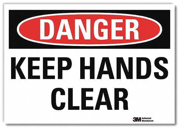 DANGER SIGN, REFLECTIVE SHEETING, ADHESIVE MOUNT, 5 IN X 7 IN NOMINAL SIGN SIZE, KEEP HANDS CLEAR