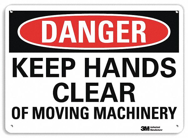 DANGER SIGN, ALUMINUM, MOUNTING HOLES, 7 X 10 IN NOMINAL SIGN SIZE, ENGINEER GRADE, KEEP HANDS CLEAR OF MOVING MACHINERY