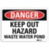 Danger: Keep Out Hazard Waste Water Pond Signs
