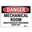 Danger: Mechanical Room Unauthorized Personnel Keep Out Signs