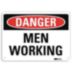 Danger: Men Working Signs