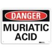 Danger: Muriatic Acid Signs