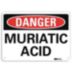 Danger: Muriatic Acid Signs