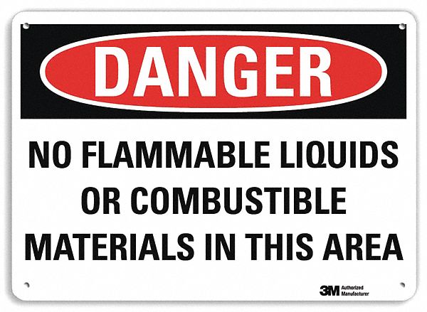 DANGER SIGN, ALUMINUM, HOLE MOUNT, 10X14 IN, ENGINEER GRADE, NO FLAMMABLE LIQUIDS OR COMBUSTIBLE MATERIALS IN THIS AREA