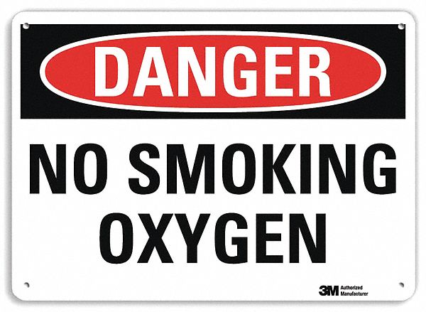 DANGER NO SMOKING SIGN, ALUMINUM, MOUNTING HOLES, 10 IN X 14 IN NOMINAL SIGN SIZE, NO SMOKING OXYGEN