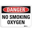 Danger: No Smoking Oxygen Signs