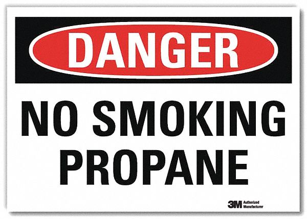 DANGER SIGN, REFLECTIVE SHEETING, ADHESIVE MOUNT, 10 IN X 14 IN NOMINAL SIGN SIZE, NO SMOKING PROPANE
