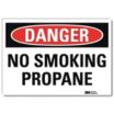 Danger: No Smoking Propane Signs