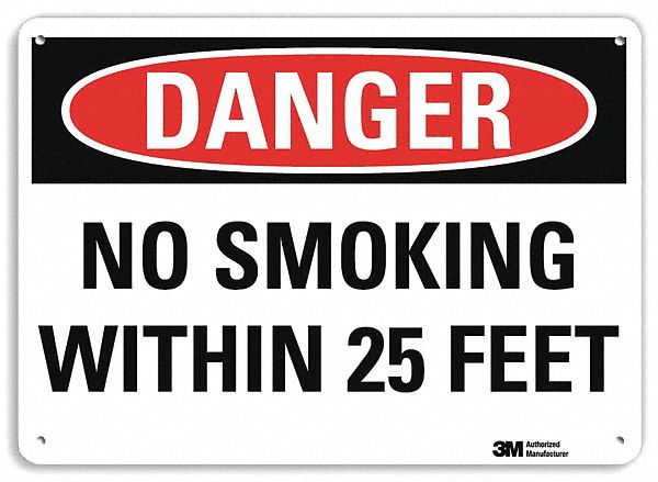 DANGER SIGN, ALUMINUM, MOUNTING HOLES, 7 IN X 10 IN NOMINAL SIGN SIZE, ENGINEER GRADE, NO SMOKING WITHIN 25 FEET