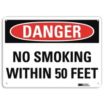 Danger: No Smoking Within 50 Feet Signs