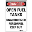 Danger: Open Fuel Tanks Unauthorized Personnel Keep Out Signs