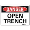 Danger: Open Trench Signs