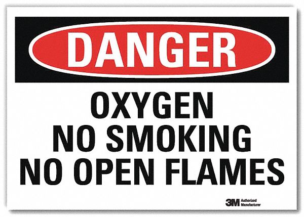 DANGER SIGN, REFLECTIVE SHEETING, ADHESIVE MOUNT, 5 IN X 7 IN NOMINAL SIGN SIZE, OXYGEN NO SMOKING NO OPEN FLAMES