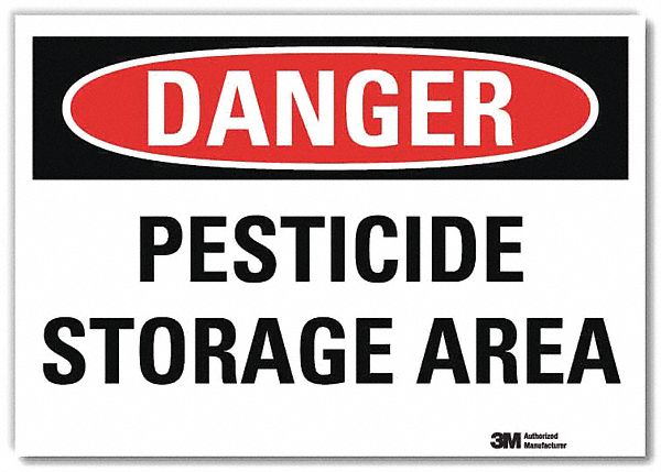DANGER SIGN, REFLECTIVE SHEETING, ADHESIVE MOUNT, 10 IN X 14 IN NOMINAL SIGN SIZE, PESTICIDE STORAGE AREA
