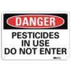 Danger: Pesticides In Use Do Not Enter Signs