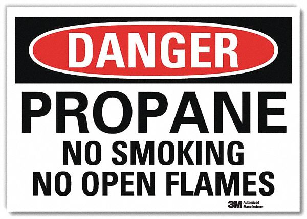 DANGER SIGN, REFLECTIVE SHEETING, ADHESIVE MOUNT, 10 IN X 14 IN NOMINAL SIGN SIZE, PROPANE NO SMOKING NO OPEN FLAMES