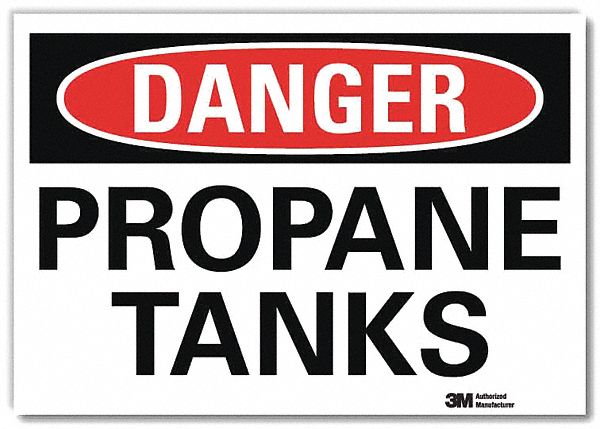 DANGER SIGN, REFLECTIVE SHEETING, ADHESIVE MOUNT, 10 IN X 14 IN NOMINAL SIGN SIZE, PROPANE TANKS