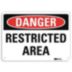 Danger: Restricted Area Signs