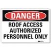 Danger: Roof Access Authorized Personnel Only Signs