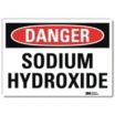 Danger: Sodium Hydroxide Signs