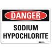 Danger: Sodium Hypochlorite Signs