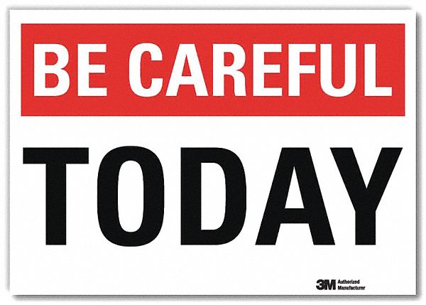 Safety Decal: Reflective Sheeting, Adhesive Sign Mounting, 7 in x 10 in Nominal Sign Size, Today