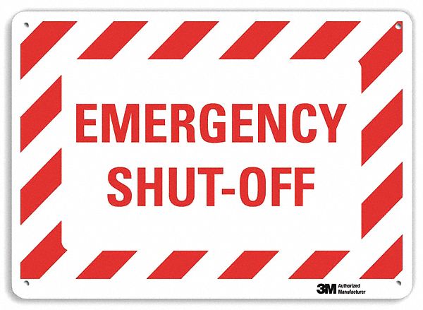 SAFETY SIGN, ALUMINUM, MOUNTING HOLES, 10 IN X 14 IN NOMINAL SIGN SIZE, ENGINEER GRADE, EMERGENCY SHUT-OFF