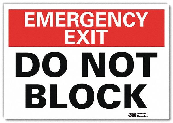EMERGENCY SIGN, REFLECTIVE SHEETING, ADHESIVE MOUNT, 7 IN X 10 IN NOMINAL SIGN SIZE, DO NOT BLOCK