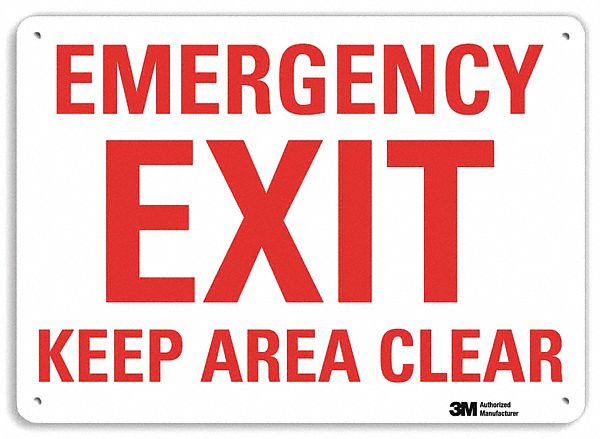 EMERGENCY SIGN, ALUMINUM, MOUNTING HOLES, 10 IN X 14 IN NOMINAL SIGN SIZE, EMERGENCY EXIT KEEP AREA CLEAR